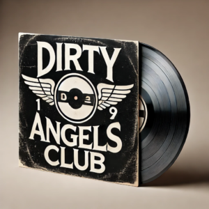 Dirty Angels Club bakelitlemez