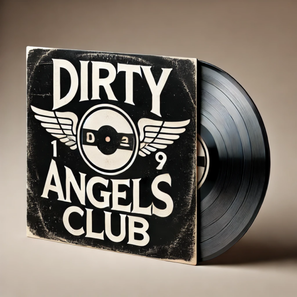 Dirty Angels Club bakelitlemez